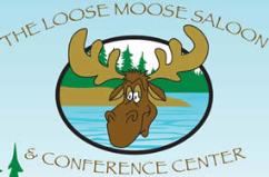 The Loose Moose Saloon & Conference Center